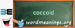 WordMeaning blackboard for coccoid